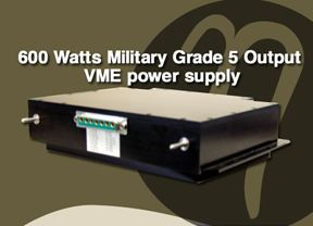 600 Watts, Military Grade 5 Output, VME Power Supply